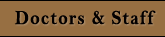 Doctors & Staff
